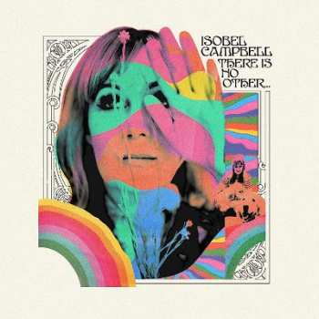 Album Isobel Campbell: There Is No Other...