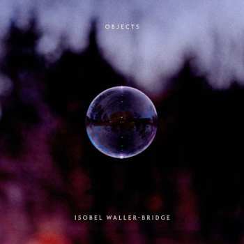 CD Isobel Waller-Bridge: Objects