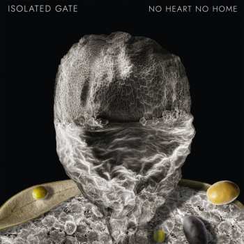 Album Isolated Gate: No Heart No Home
