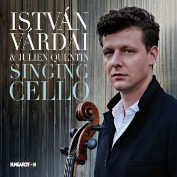 CD István Várdai: Singing Cello