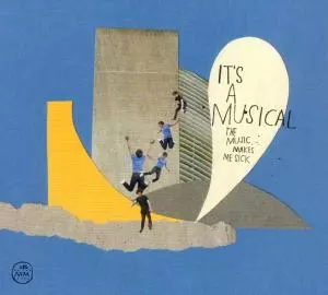 It's A Musical: The Music Makes Me Sick