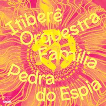 LP Itiberê Orquestra Família: Pedra Do Espia 