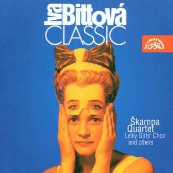 CD Iva Bittová: Classic
