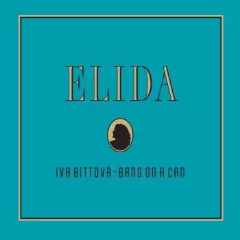 Iva Bittová: Elida