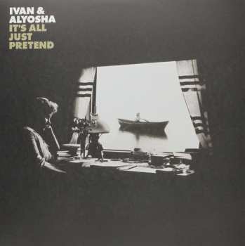 LP Ivan & Alyosha: It's All Just Pretend