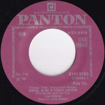 SP Banjo Band Ivana Mládka: Tak Se Nám Ti Naši Mladí Berou / Banjo, Já Se S Tebou Loučím