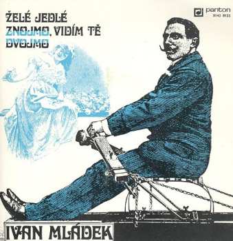 Album Ivan Mládek: Želé Jedlé / Znojmo, Vidím Tě Dvojmo