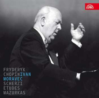 CD Ivan Moravec: Scherzi / Etudes / Mazurkas