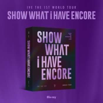 Blu-ray Ive: Show What I Have - Encore - 1st World Tour