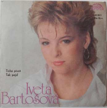 SP Iveta Bartošová: Tichá Píseň / Tak Pojď