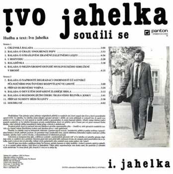 LP Ivo Jahelka: Soudili Se