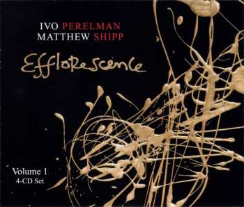 Album Ivo Perelman: Efflorescence Volume 1