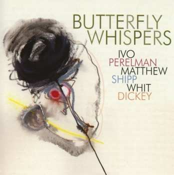 Album Ivo Perelman: Butterfly Whispers