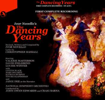 2CD Ivor Novello: Ivor Novello's The Dancing Years - First Complete Recording