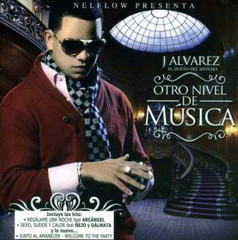 Album J Alvarez: Otro Nivel De Música