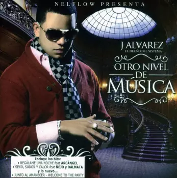 J Alvarez: Otro Nivel De Música