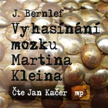 Album Jan Kačer: Vyhasínání Mozku Martina Kleina