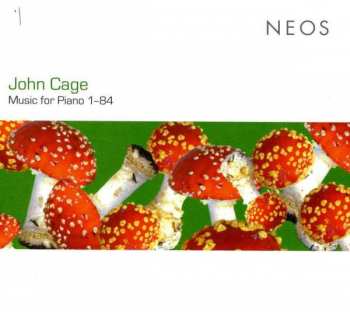 2CD John Cage: Music For Piano 1-84