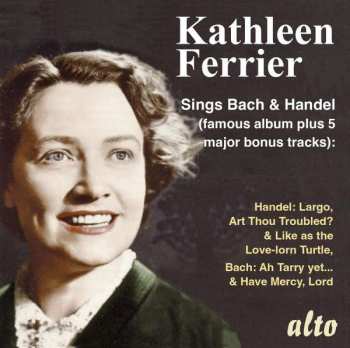 CD Kathleen Ferrier: Kathleen Ferrier Sings J S Bach & Handel