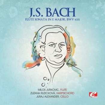 Album Johann Sebastian Bach: Flötensonaten = Flute Sonatas = Sonates Pour Flute