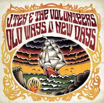 Album J. Tex & The Volunteers: Old Ways Vs. New Days