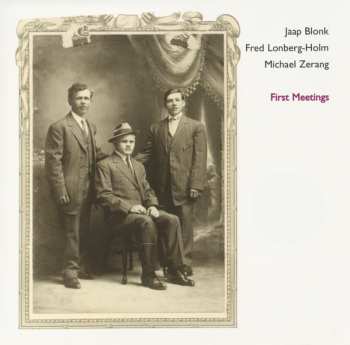 Album Michael Zerang: First Meetings
