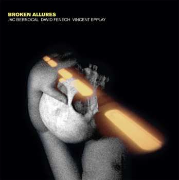 CD David Fenech: Broken Allures