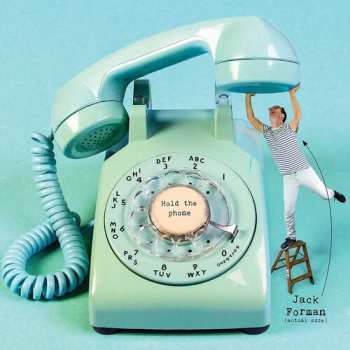 Album Jack Forman: Hold The Phone