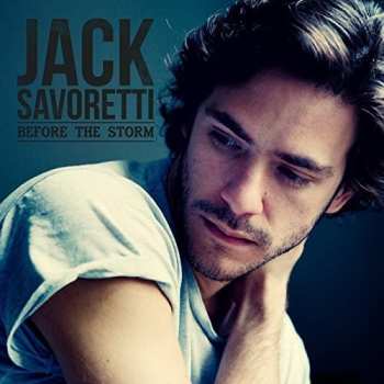 LP Jack Savoretti: Before The Storm LTD | NUM