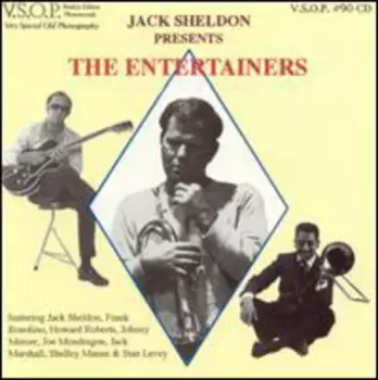 Jack Sheldon Presents The Entertainers