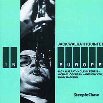 Album Jack Walrath Quintet: In Europe