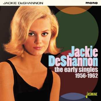 CD Jackie DeShannon: The Early Singles 1956-1962
