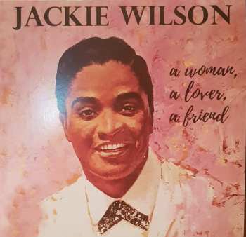 LP Jackie Wilson: A Woman, A Lover, A Friend LTD
