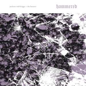 Album Jackson Reid & Th Briggs: Hammered