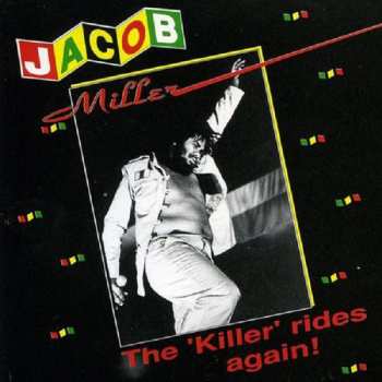 Album Jacob Miller: The 'Killer' Rides Again