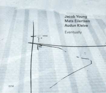 Album Mats Eilertsen: Eventually
