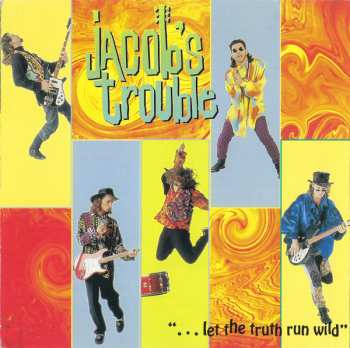 Album Jacob's Trouble: "...Let The Truth Run Wild"