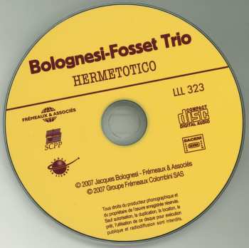 CD Jacques Bolognesi: Bolognesi-Fosset Trio: Hermetotico