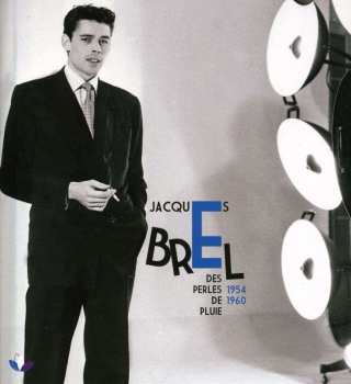 2CD Jacques Brel: Des Perles De Pluie 1954 1960