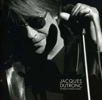 CD Jacques Dutronc: Et Vous, Et Vous, Et Vous…
