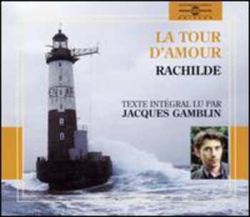 Album Jacques Gamblin: La Tour D'amour By Rachilde