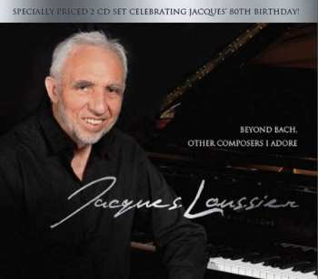 2CD Jacques Loussier: Beyond Bach, Other Composers I Adore