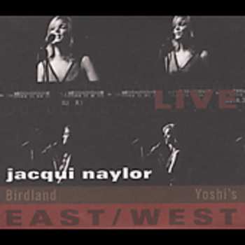 Album Jacqui Naylor: Live East/West