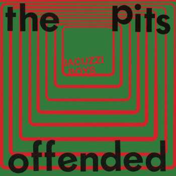 SP Jacuzzi Boys: The Pits b/w Offended