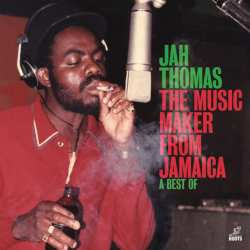 Album Jah Thomas: Music Maker From Jamaica