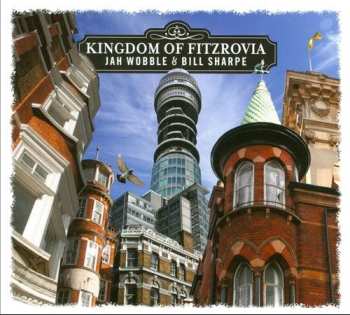 Album Jah Wobble: Kingdom Of Fitzrovia