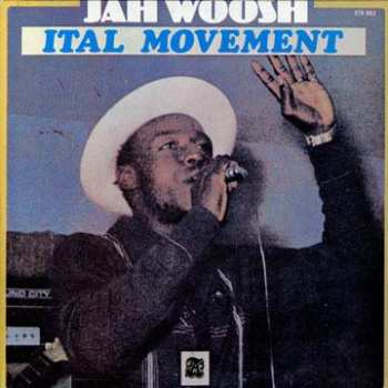 LP Jah Woosh: Ital Movement