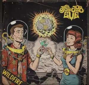 Album Jail Job Eve: Wildfire