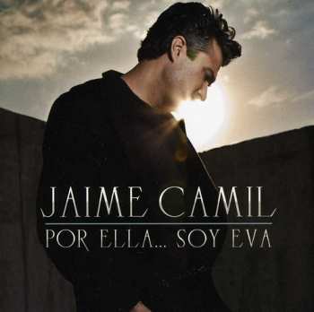 Album Jaime Camil: Por Ella Soy Eva