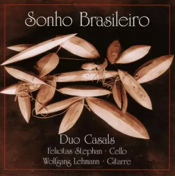 Jaime Mirtenbaum Zenamon: Duo Casals - Sonho Brasileiro